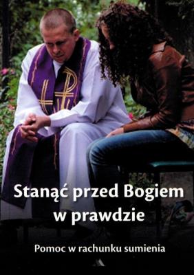 Okładka książki Stanąć przed Bogiem w prawdzie. Pomoc w rachunku..