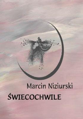 Świecochwile. Autor: Marcin Niziurski. SmakLiter.pl Okładka książki Świecochwile