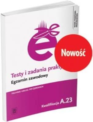 Testy i zadania praktyczne Egzamin zawodowy Technik usług fryzjerskich A.23. Autor: Aneta Dytmar. SmakLiter.pl Okładka książki Testy i zadania praktyczne Egzamin zawodowy Technik usług fryzjerskich A.23