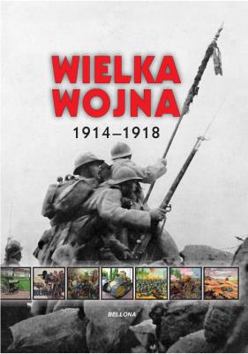 Wielka wojna 1914-1918. Autor: Iwona Kienzler. SmakLiter.pl Okładka książki Wielka wojna 1914-1918