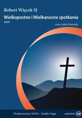 Okładka książki Wielkopostne i Wielkanocne spotkania CD - Audiobook