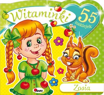 Witaminki Zosia + 55 naklejek. Autor: Il. Mariola Budek. SmakLiter.pl Okładka książki Witaminki Zosia + 55 naklejek