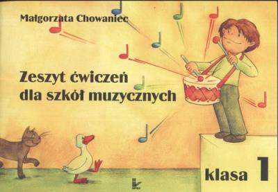 Zeszyt ćwiczeń dla szkół muzycznych kl 1. Autor: Małgorzata Chowaniec. SmakLiter.pl Okładka książki Zeszyt ćwiczeń dla szkół muzycznych kl 1