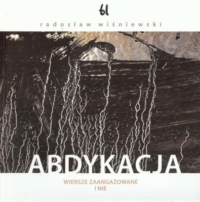 Abdykacja. Autor: Wiśniewski Radosław. SmakLiter.pl Okładka książki Abdykacja