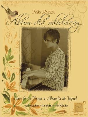 Album dla młodzieży na fortepian. Autor: Rybicki Feliks. SmakLiter.pl Okładka książki Album dla młodzieży na fortepian