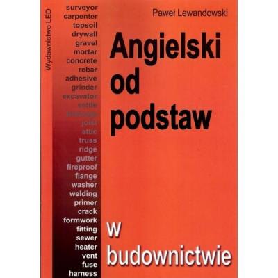 Angielski od podstaw - w budownictwie. Autor: Lewandowski Paweł. SmakLiter.pl Okładka książki Angielski od podstaw - w budownictwie