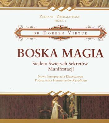 Boska magia. Autor: Doreen Virtue. SmakLiter.pl Okładka książki Boska magia