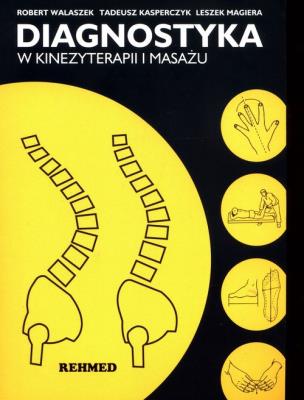 Okładka książki Diagnostyka w kinezyterapii i masażu