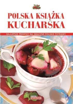 Okładka książki Dobra kuchnia. Polska książka kucharska - biała