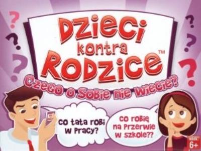Okładka książki Dzieci kontra rodzice. Czego o sobie nie wiecie?
