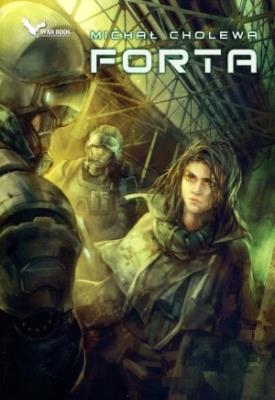 Forta. Autor: Michał Cholewa. SmakLiter.pl Okładka książki Forta