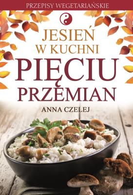 Okładka książki Jesień w kuchni pięciu przemian