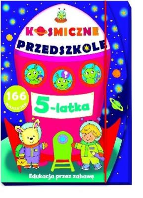 Kosmiczne przedszkole 5 latka. Autor: Lekan Elżbieta, Joanna Myjak (ilustr.). SmakLiter.pl Okładka książki Kosmiczne przedszkole 5 latka