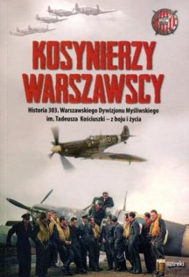 Kosynierzy warszawscy. Historia 303.... Autor: Węgrzecki Kazimierz. SmakLiter.pl Okładka książki Kosynierzy warszawscy. Historia 303...