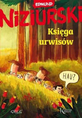 Księga urwisów kolor BR GREG. Autor: Niziurski Edmund. SmakLiter.pl Okładka książki Księga urwisów kolor BR GREG
