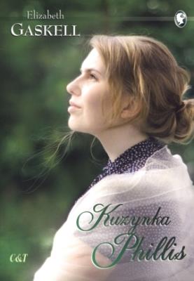 Kuzynka Phillis. Autor: Gaskell Elizabeth. SmakLiter.pl Okładka książki Kuzynka Phillis