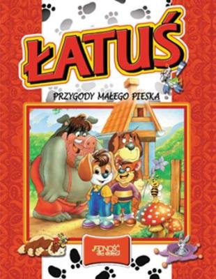 Okładka książki Łatuś. Przygody małego pieska