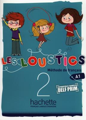Les Loustics 2 podr HACHETTE. Autor: Denisot Hugues, Marianne Capouet. SmakLiter.pl Okładka książki Les Loustics 2 podr HACHETTE