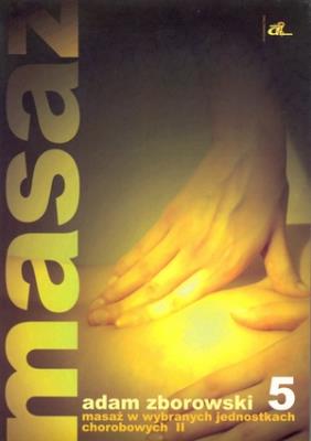 Okładka książki Masaż w wybranych jednostkach chorobowych cz. II