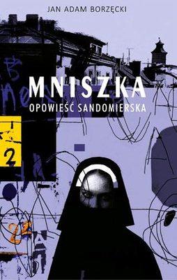 Okładka książki Mniszka. Opowieść sandomierska