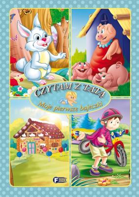 Okładka książki Moje pierwsze bajeczki. Czytam z tatą