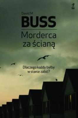 Morderca za ścianą. Autor: David M. Buss. SmakLiter.pl Okładka książki Morderca za ścianą