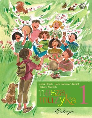 Nasza muzyka 1. Autor:   Praca zbiorowa. SmakLiter.pl Okładka książki Nasza muzyka 1