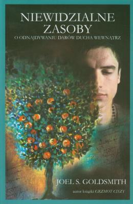 Niewidzialne zasoby. O odnajdywaniu darów Ducha... Autor: Joel S. Goldsmith. SmakLiter.pl Okładka książki Niewidzialne zasoby. O odnajdywaniu darów Ducha..