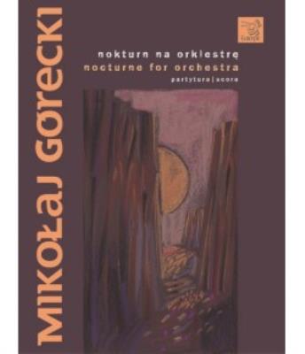 Nokturn na orkiestre. Autor: Górecki Henryk Mikołaj. SmakLiter.pl Okładka książki Nokturn na orkiestre