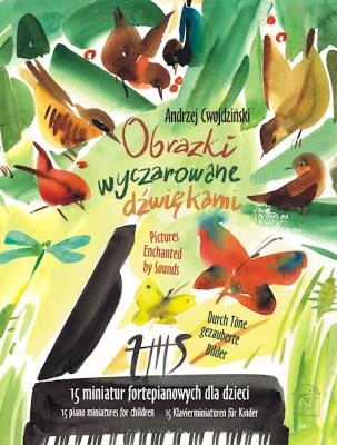 Obrazki wyczarowane dźwiękami. Autor: Andrzej Cwojdziński. SmakLiter.pl Okładka książki Obrazki wyczarowane dźwiękami