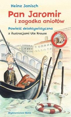 Pan Jaromir i zagadka aniołów TW. Autor: Janisch Heinz. SmakLiter.pl Okładka książki Pan Jaromir i zagadka aniołów TW