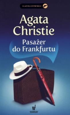 Pasażer do Frankfurtu. Autor: Agatha Christie. SmakLiter.pl Okładka książki Pasażer do Frankfurtu