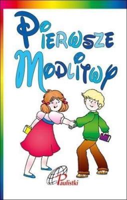 Pierwsze modlitwy. Wydawca: Edycja Św. Pawła. SmakLiter.pl Opakowanie Pierwsze modlitwy
