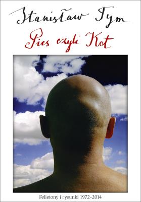 Pies czyli Kot. Autor: Tym Stanisław. SmakLiter.pl Okładka książki Pies czyli Kot