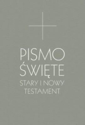 Okładka książki Pismo Święte ST i NT szare + Miłość jest łagodna