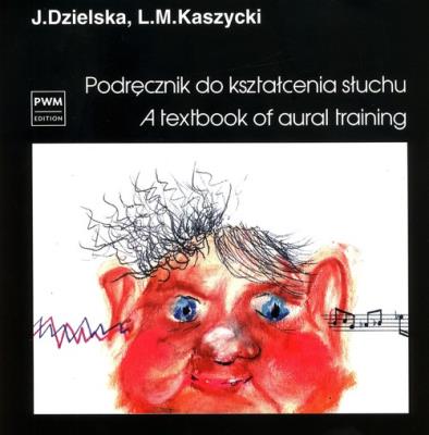 Podręcznik do kształcenia słuchu PWM. Autor: Dzielska Jadwiga, Kaszycki Lucjan M.. SmakLiter.pl Okładka książki Podręcznik do kształcenia słuchu PWM