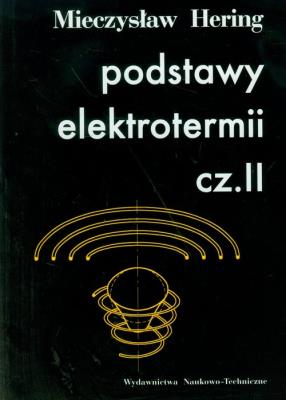 Okładka książki Podstawy elektrotermii. Część 2