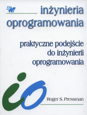 Praktyczne podejście do inżynierii oprogramowania. Autor: Pressman Roger S.. SmakLiter.pl Okładka książki Praktyczne podejście do inżynierii oprogramowania