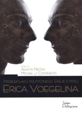 Okładka książki Problem ładu politycznego. Eseje o myśli Erica ...