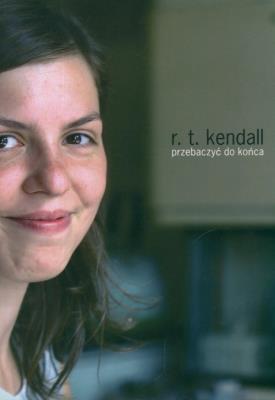 Przebaczyć do końca. Autor: Kandall R.T.. SmakLiter.pl Okładka książki Przebaczyć do końca