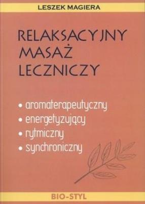 Okładka książki Relaksacyjny masaż leczniczy