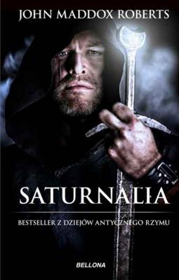 Saturnalia. Autor: Roberts John. SmakLiter.pl Okładka książki Saturnalia