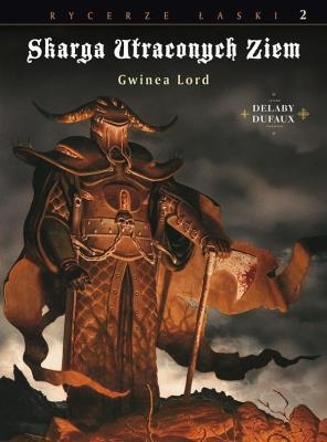 Skarga Utraconych Ziem - 6 - Gwinea Lord (wyd. II). Autor: Dufaux Jean. SmakLiter.pl Okładka książki Skarga Utraconych Ziem - 6 - Gwinea Lord (wyd. II)