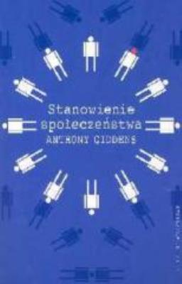 Okładka książki Stanowienie społeczeństwa