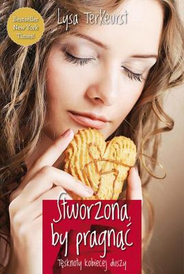 Okładka książki Stworzona by pragnąć. Tęsknoty kobiecej duszy