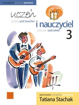 Okładka książki Uczeń i nauczyciel vol. 3 Duety gitarowe