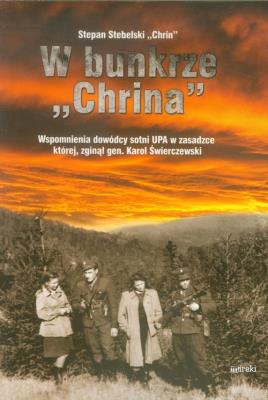 W bunkrze ''Chrina. Autor: Stebelski Chrin Stepan. SmakLiter.pl Okładka książki W bunkrze ''Chrina