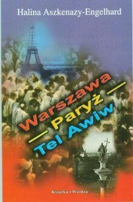 Okładka książki Warszawa- Paryż- Tel Awiw