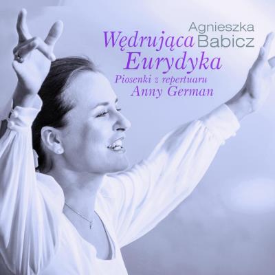 Wędrująca Eurydyka. Autor: Agnieszka Babicz. SmakLiter.pl Okładka książki Wędrująca Eurydyka