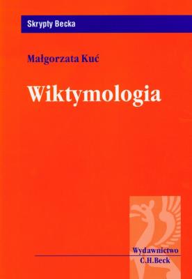 Wiktymologia. Autor: Kuć Małgorzata. SmakLiter.pl Okładka książki Wiktymologia